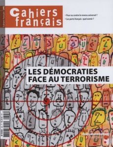 Cahiers français N° 395, novembre-décembre 2016 : Les démocraties face au terrorisme - Tronquoy Philippe