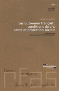 Revue française des Affaires sociales N° 4 : Les outre-mer : conditions de vie, santé et protection - MINISTERE DU TRAVAIL