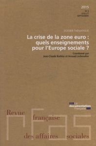 Revue française des Affaires sociales N° 3/2015 : La crise de la zone euro : quels enseignements pou - MINISTERE DES AFFAIR