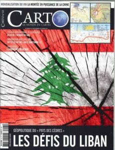 Carto N° 43, septembre-octobre 2017 : Les défis du Liban - Fourmont Guillaume