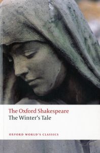 THE WINTER'S TALE (OXFORD WORLD'S CLASSICS) - SHAKESPEARE, WILLIAM