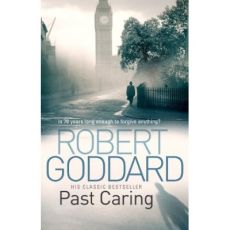 Past caring - Goddard Robert
