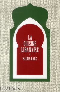 La cuisine libanaise - Hage Salma - Beauvais Michel - Ludet Catherine - G
