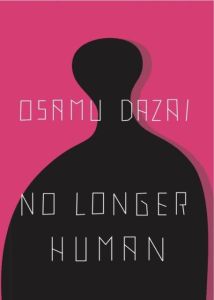 No longer human - Ozamu Dazai