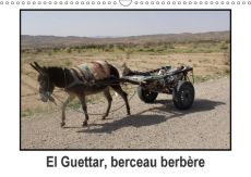 EL GUETTAR BERCEAU BERBERE CALENDRIER MURAL 2018 DIN A3 HORI - EL GUETTAR OASIS DE TUNISIE ET - HANEL PHOTOGR