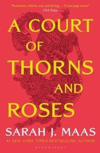 A court of thorns and roses - SARAH J. MAAS