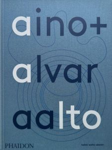 Aino + Alvar Aalto. Une vie ensemble - Aalto-Alanen Heikki - Brévignon Pierre