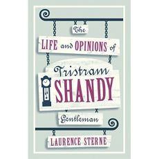 ALMA EVERGREEN: THE LIFE AND OPINIONS OF TRISTRAM SHANDY GENTLEMAN, LAURENCE STERNE - STERNE, LAURENCE