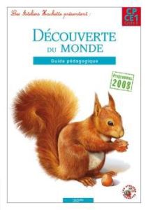 Découverte du monde CP-CE1. Guide pédagogique - Bourgouint Philippe - Blandino Guy