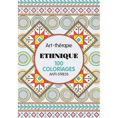 Ethnique 100 coloriages anti-stress - Collectif