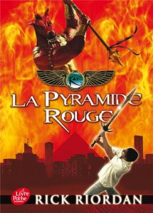 Kane Chronicles Tome 1 : La pyramide rouge - Riordan Rick - Duport-Serval Nathalie