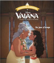 Les nouvelles histoires de Disney Tome 6 : Vaiana, la légende du bout du monde. Un jour d'orage - COLLECTIF