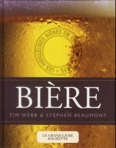 Bière - Webb Tim - Beaumont Stephen - Zachayus Michèle