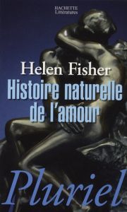 Histoire naturelle de l'amour - Fischer Helen - Gasarian Evelyne