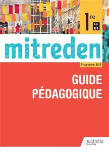 Allemand 1re A2+>B1 Mitreden. Guide pédagogique, Edition 2019 - Coste Emmanuelle