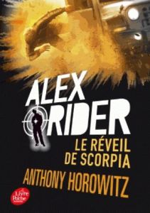 Alex Rider Tome 9 : Le réveil de Scorpia - Horowitz Anthony - Le Goyat Annick