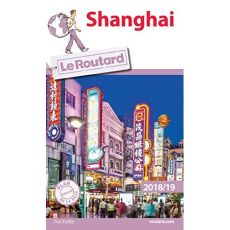 Shanghai. Edition 2018-2019. Avec 1 Plan détachable - COLLECTIF