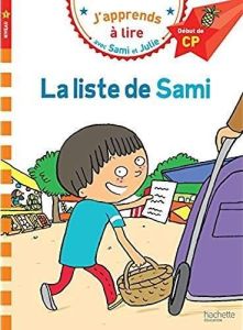 J'apprends à lire avec Sami et Julie : La liste de Sami. Début de CP, niveau 1 - Bonté Thérèse
