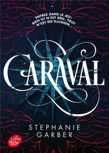 Caraval Tome 1 - Garber Stephanie - Moreau Eric