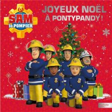 Sam le pompier : Joyeux Noël à Pontypandy ! - Lacasse Joséphine