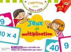 Jeux de multiplication. 110 cartes pour connaître ses tables de multiplication par coeur ! - Bonté Thérèse