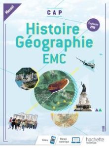 Histoire-Géographie EMC CAP. Manuel, Edition 2019 - Aujas Eric - Mansard Nadine - Pérot Sylvain - Pros
