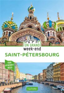 Un grand week-end à Saint-Pétersbourg. Avec 1 Plan détachable - Coillard-Simon Maud - Zerdoun Catherine - Rendu Je