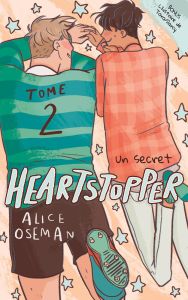 Heartstopper Tome 2 : Un secret - Oseman Alice - Drouet Valérie