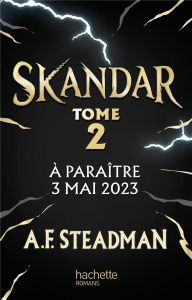 Skandar et le cavalier fantôme - Steadman A.F. - Delarbre Alice