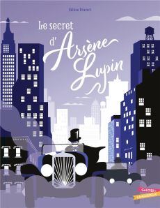 Le Secret d'Arsène Lupin - Druvert Hélène