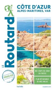 Côte d'Azur. Alpes-Maritimes, Var, Edition 2022-2023, avec 1 Plan détachable - COLLECTIF