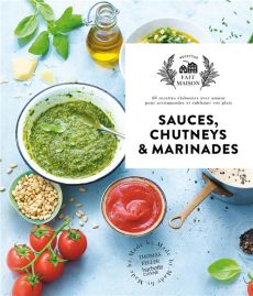 Sauces, chutneys et marinades - Princet Aline - Strouk Noémie
