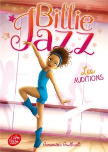 Billie Jazz Tome 1 : Les auditions - Guilbault Geneviève