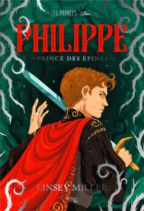 Les Princes Tome 2 : Philippe - Miller Linsey