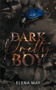 Dark Pretty Boy - May Elena