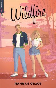 Maple Hills Tome 2 : Wildfire - Grace Hannah