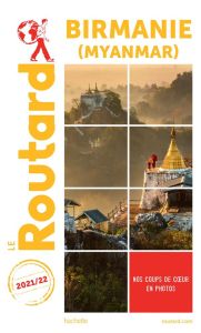 Birmanie (Myanmar). Edition 2021-2022 - COLLECTIF