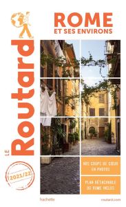 Rome et ses environs. Edition 2021-2022. Avec 1 Plan détachable - COLLECTIF