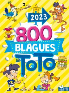800 blagues de Toto. Edition 2024 - Naud Pascal - Turier Virgile - Guignette Jérémy -