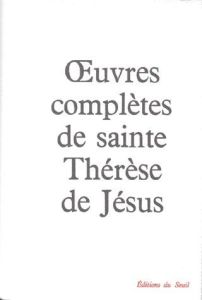 OEUVRES COMPLETES - THERESE D'AVILA