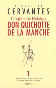 DON QUICHOTTE DE LA MANCHE. L'ingénieux hidalgo, Volume 1 - Cervantès Miguel de