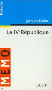 La IVe République - Dalloz Jacques