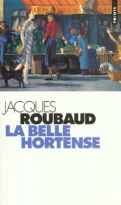 La belle Hortense - Roubaud Jacques