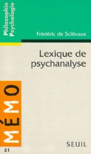 Lexique de psychanalyse - Scitivaux Frédéric