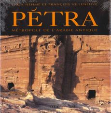 PETRA. Métropole de l'Arabie antique - Nehmé Laïla - Villeneuve François
