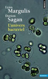 L'univers bactériel - Margulis Lynn - Sagan Dorion