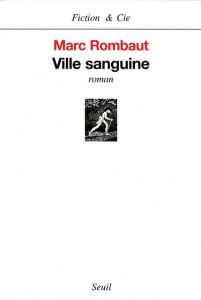 Ville sanguine - Rombaut Marc