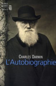 L'autobiographie - Darwin Charles - Goux Jean-Michel - Barlow Nora