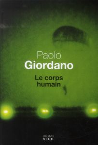 Le corps humain - Giordano Paolo - Bauer Nathalie