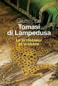 Le professeur et la sirène - Tomasi di Lampedusa Giuseppe - Manganaro Jean-Paul